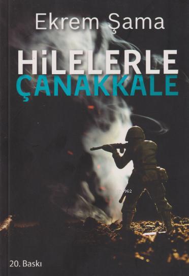 Hilelerle Çanakkale