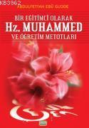 Bir Eğitimci Olarak Hz. Muhammed ve Öğretim Metodları