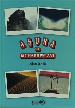 Aşura ve Muharrem Ayı