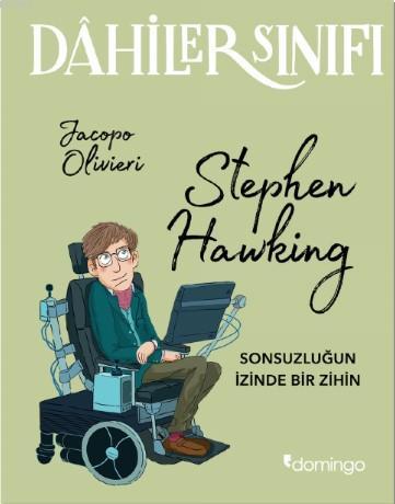 Dahiler Sınıfı Stephen Hawking; Sonsuzluğun İzinde Bir İzin