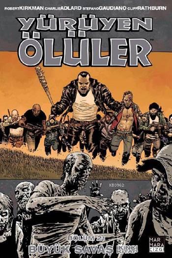Yürüyen Ölüler - Bölüm 21, Büyük Savaş - İkinci Kitap