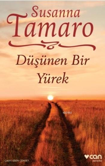  Düşünen Bir Yürek | Düşünen Bir Yürek | Susanna Tamaro | Eren Cendey | Can Yayınları | 9789750732577 