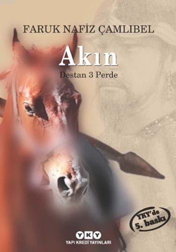 Akın; Destan 3 Perde