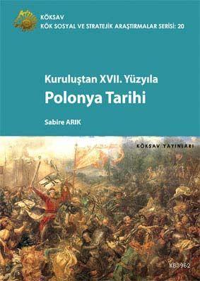 Kuruluşundan XVII. Yüzyıla - Polonya Tarihi