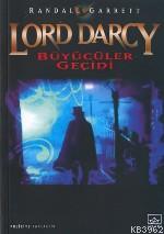 Lord Darcy; Büyücüler Geçidi Cilt 1