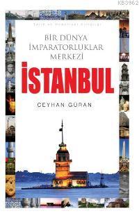 Bir Dünya İmparatorluklar Merkezi İstanbul