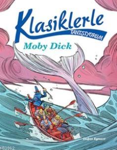 Klasiklerle Tanışıyorum - Moby Dick