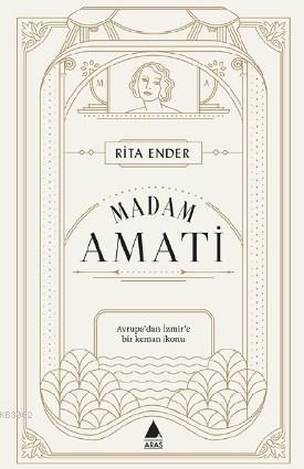 Madam Amati; Avrupa'dan İzmir'e Bir Keman İkonu