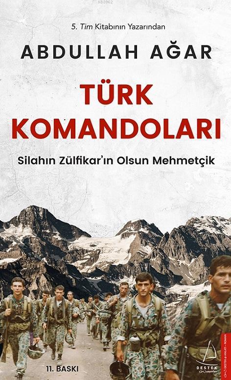 Türk Komandoları; Silahın Zülfikar'ın Olsun Mehmetçik
