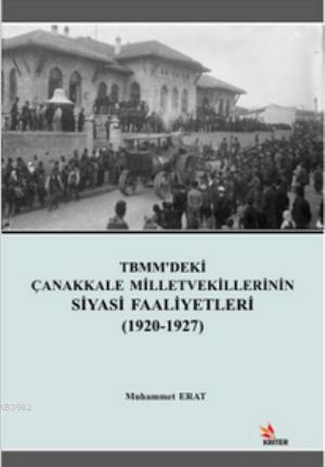 TBMM'deki Çanakkale Milletvekillerinin Siyasi Faaliyetleri (1920-1927)