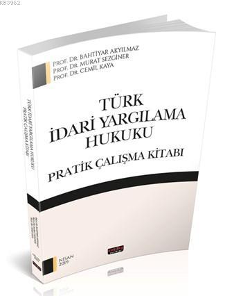 Türk İdari Yargılama Hukuku Pratik Çalışma Kitabı