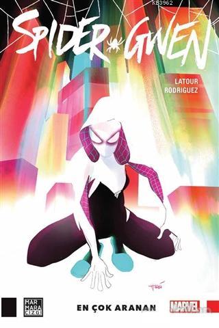  9786059469487 | Spider Gwen En Çok Aranan | Marmara Çizgi Yayın Dağıtım | Fred Van Lente  | Latour Rodriguez 