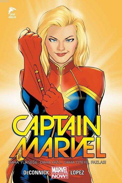 Captain Marvel Cilt 1 Daha Yükseğe, Daha Hızlı, Daha Öteye, Fazlası