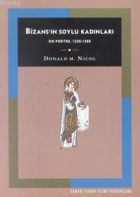 Bizans'ın Soylu Kadınları