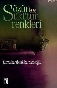 Sözün ve Sükûtun Renkleri