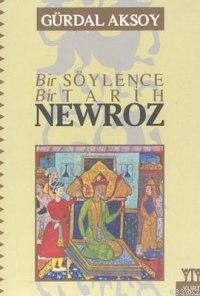 Bir Söylence Bir Tarih| Newroz