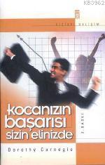 Kocanızın Başarısı Sizin Elinizde