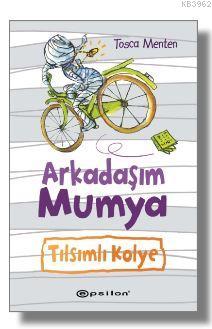 Arkadaşım Mumya; Tılsımlı Kolye