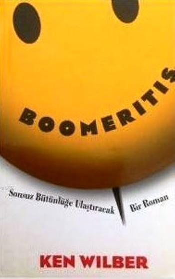 Boomeritis; Sonsuz Bütünlüğe Ulaştıracak Bir Roman