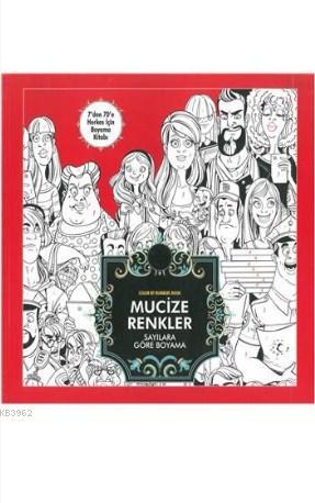 Mucize Renkler Sayilara Gore Boyama 9786059701297 Kitap