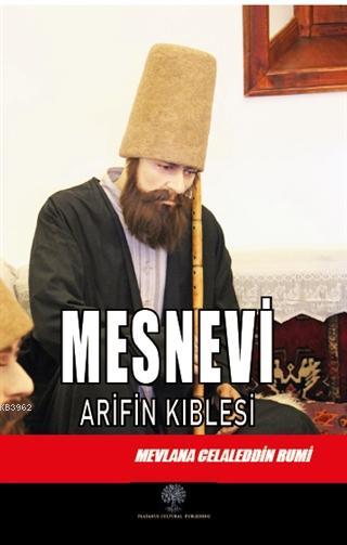 Mesnevi -  Arifin Kıblesi (Altıncı Defter)