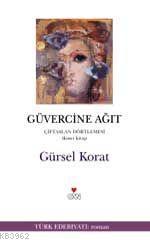 Güvercine Ağıt; Çiftaslan Dörtlemesi 2. Kitap