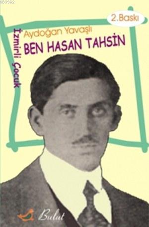 Ben Hasan Tahsin (İzmirli Çocuk)