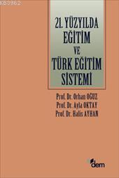 21.yüzyılda Eğitim ve Türk Eğitim Sistemi
