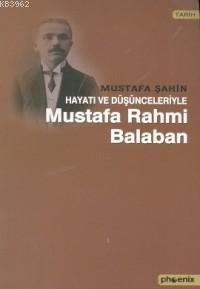 Hayatı ve Düşünceleriyle Rahmi Balaban