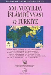 XXI. Yüzyılda İslam Dünyası ve Türkiye
