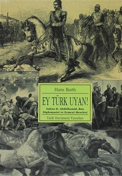 Ey Türk Uyan; Sultan 2.Abdulhamid, Batı Diplomasisi ve Ermeni Meselesi