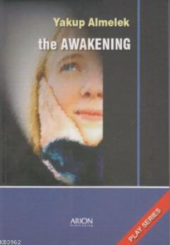 The Awakening; Play Series