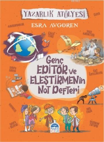 Genç Editör ve Eleştirmenin  Not Defteri; Yazarlık Atölyesi