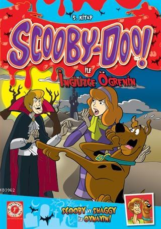 Scooby-Doo! İle İngilizce Öğrenin 5.Kitap; Scooby ve Shaggy İle Oynayın