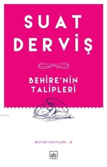 Bahire'nin Talipleri; Bütün Yapıtları - 8