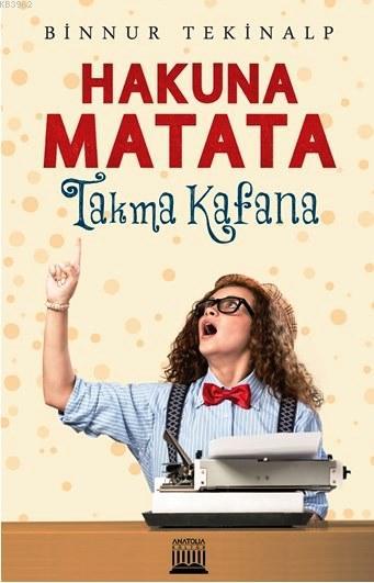 Hakuna Matata; Takma Kafan