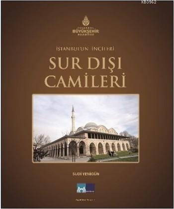 Sur Dışı Camileri; İstanbul'un İncileri