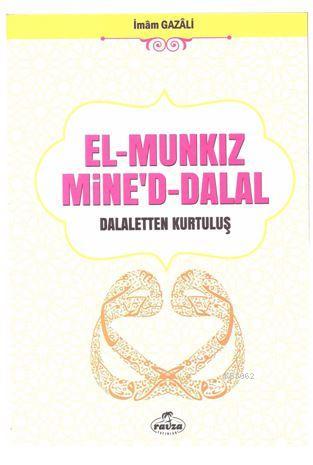  El Munkız Mined Dalal Dalaletten Kurtuluş | İmamı Gazali | Hamidullah Ünal | Mustafa Kasadar | Ravza Yayınları | 9786054818808 | 