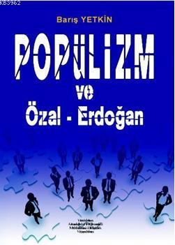 Popülizm ve Özal - Erdoğan