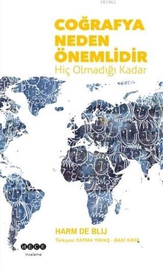 Coğrafya Neden Önemlidir Hiç Olmadığı Kadar