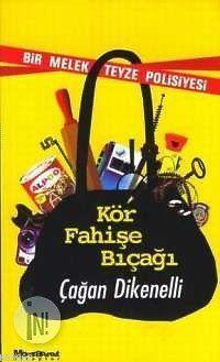 Kör Fahişe Bıçağı; Bir Melek Teyze Polisiyesi