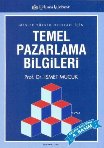 Temel Pazarlama Bilgileri; Meslek Yüksek Okulları İçin