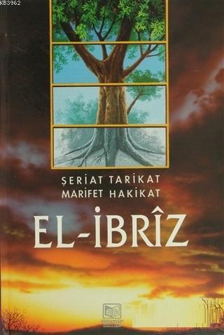 El İbriz; Şeriat Tarikat Marifet Hakikat (2 Cilt Takım)