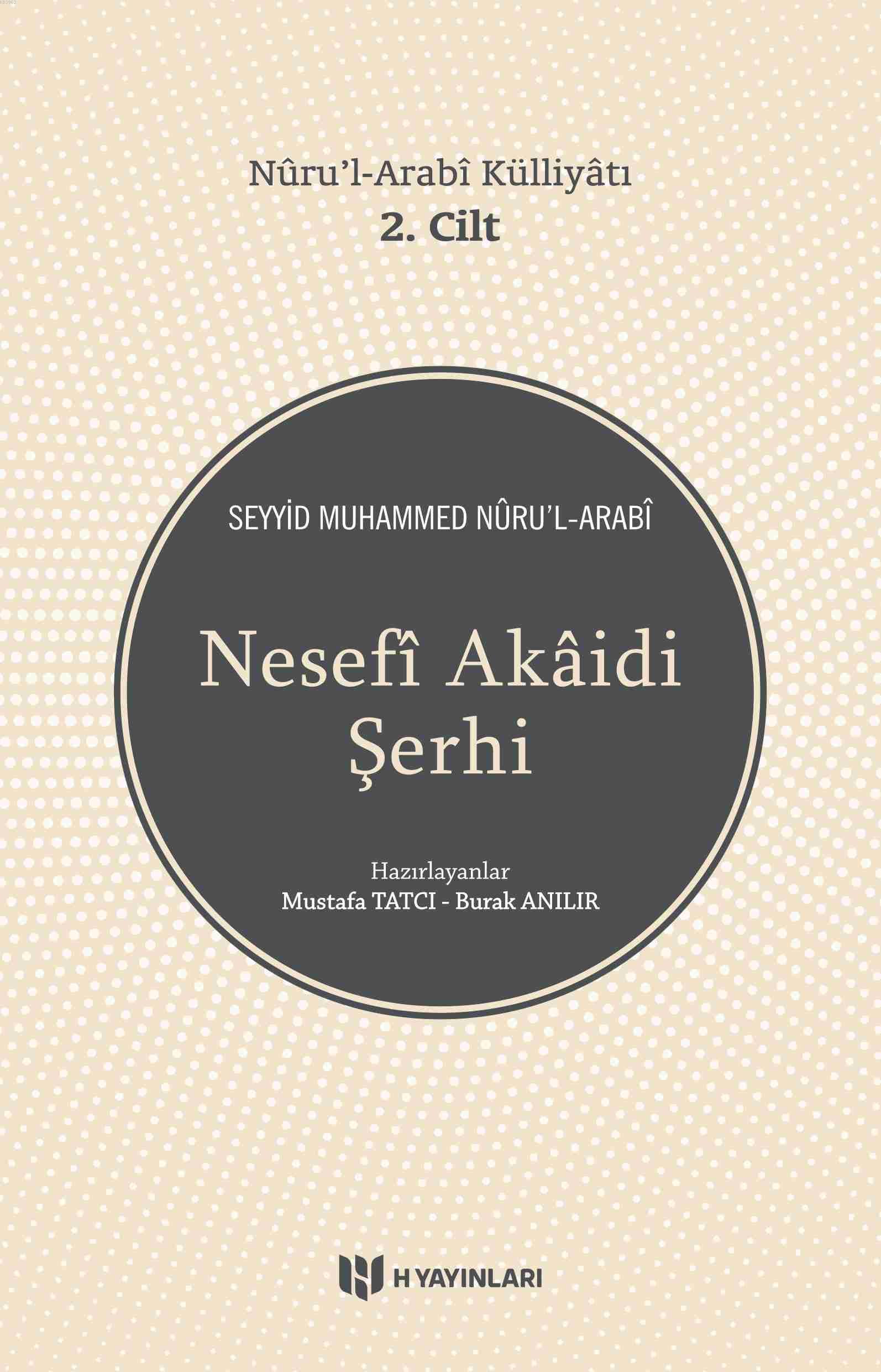 Nesefi Akaidi Şerhi; Nuru'l-Arabi Külliyatı 2. Cilt