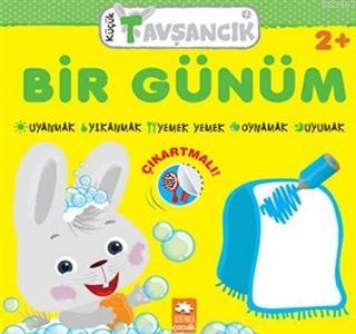  Küçük Tavşancık Bir Günüm | Küçük Tavşancık Bir Günüm | Rasa Dmuchovskiene | İdil Ademir | Demet Çaltepe | Eksik Parça Yayınları | 9786257124218 