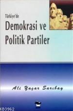 Türkiye'de Demokrasi ve Politik Partiler