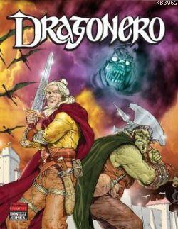  Dragonero | Giuseppe MatteoniLuca EnochStefano Vietti | eynep Kumruluoğlu | Stefano Vietti | Giuseppe Matteoni | Luca Enoch | Oğlak Yayınları | 9789753297318 | 