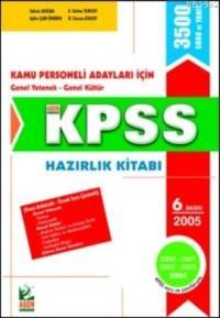 Kpss Hazırlık Kitabı 2000-2001-2002-2003-2004 Soruları ve Yanıtlarıyla