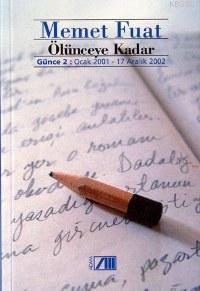 Ölünceye Kadar Günce 2: Ocak 2001 - 17 Aralık 2002