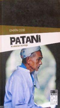  Patani krallıktan Azınlığa | Emrin Çebi | İlke Yayıncılık | 9789757105718 | 